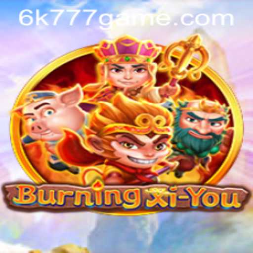 Exploring the Fascinating World of BurningXiYou: An Immersive Gaming Experience